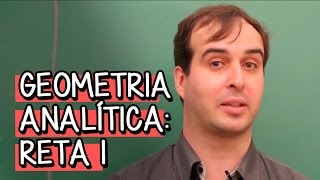 Geometria Analítica: Reta 1 - Extensivo Matemática | Descomplica