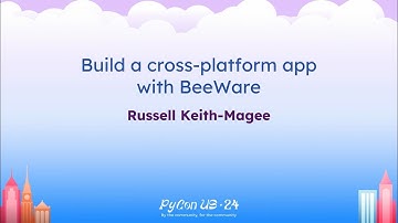 Tutorials - Russell Keith-Magee: Build a cross-platform app with BeeWare
