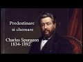 Charles H. Spurgeon - Predestinare și chemare, 1859, text Romani 8_30 (română)