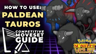 How To Use PALDEAN TAUROS! | Pokemon Scarlet \& Violet VGC Moveset Guide