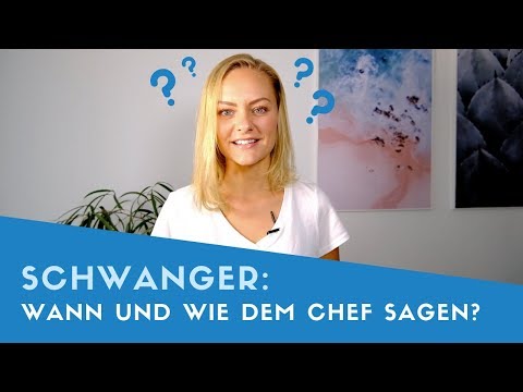 Video: So Melden Sie Eine Schwangerschaft Am Arbeitsplatz