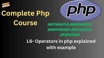 L-6|PHP Operators Explained: A Beginner