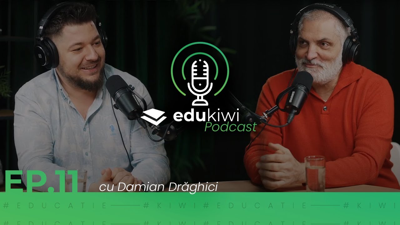 Generația tânără nu mai acceptă rahatul clasic | eduKiwi #Podcast Educațional |#E11 Damian Drăghici