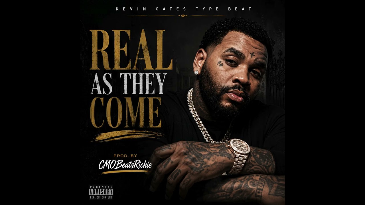 Kevin Gates Type Beat "Real As They Come"