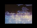 Tesher Jalebi Baby Slowed Reverb 