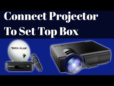 वीडियो: क्या सेट टॉप बॉक्स को प्रोजेक्टर से जोड़ा जा सकता है?