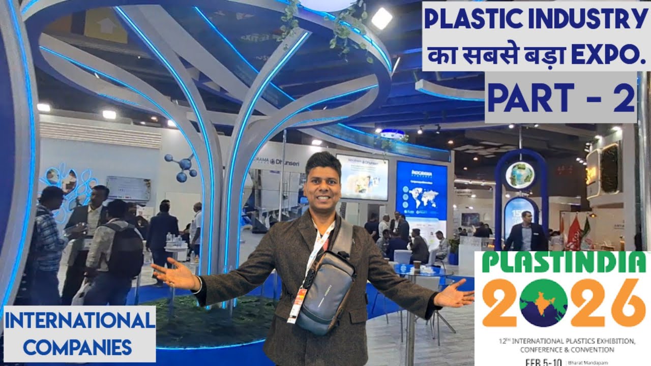Plast India Expo 2026 |plastic manufacturing industry biggest expo bharat mandapam New DELHI 