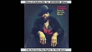 Anthony Hamilton - Love Is The New Black 2021 Mix - YouTube