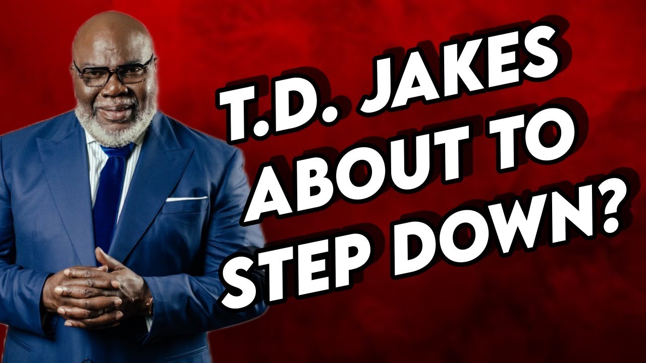 Is T.D. Jakes gonna step down?! YouTube
