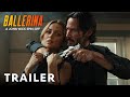 Ballerina a john wick story  first trailer 2024 keanu reeves ana de armas