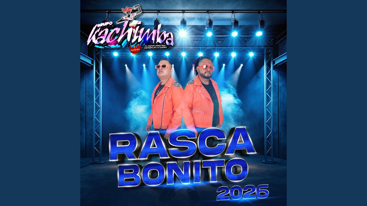 Rasca Bonito (Versión 2026)