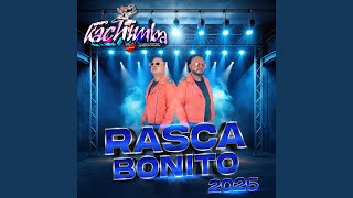 Rasca Bonito (Versión 2026)