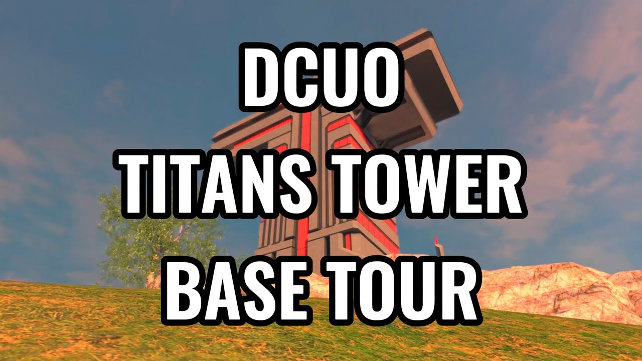 DCUO: Teen Titans Tower Base Tour
