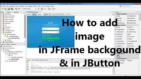 How to set an image in jframe background &  setting image in jbutton