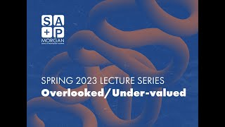 SA+P Spring 2023 Lecture Series 05 | James Inedu-George