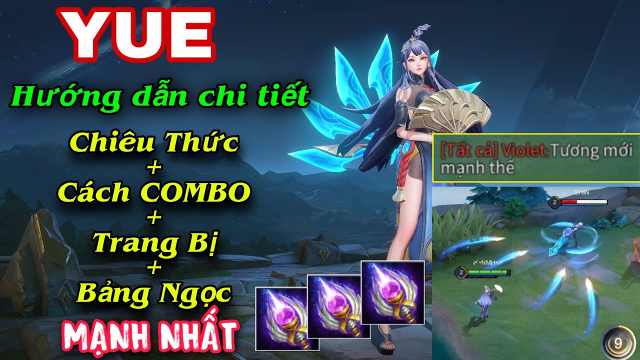 YUE Liên Quân | Hướng Dẫn Chi Tiết Từng Centimet Cách COMBO Chiêu +  Trang Bị + Bảng Ngọc + Phù Hiệu