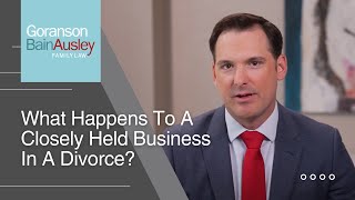 What Happens to Your Closely Held Business During a Divorce? by Goranson Bain Ausley 9 views 1 month ago 2 minutes, 6 seconds