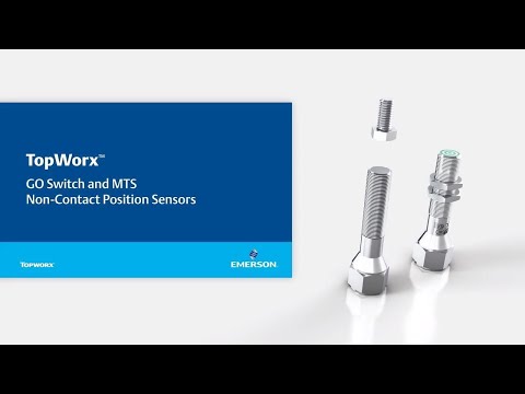 TopWorx™ GO™ Switch and MTS Non-Contact Position Sensors