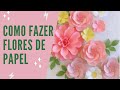 Como Fazer Flores de Papel|FAÇA VOCÊ MESMA DIY FLORES DE PAPEL