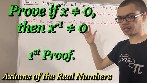 Prove if x ≠ 0 then x^-1 ≠ 0 (First Proof) (ILIEKMATHPHYSICS)