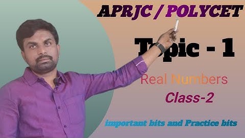 Real Numbers practice bits -1 for APRJC/POLY CET