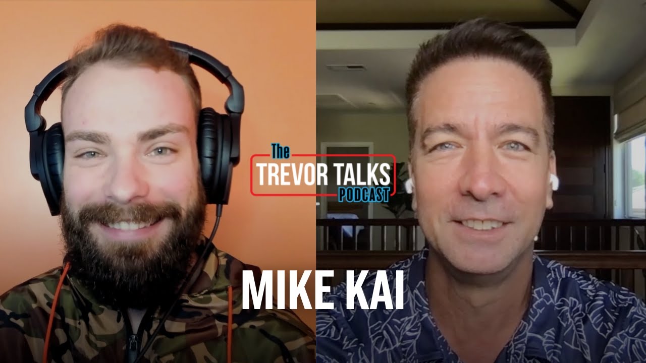 Mike Kai || Trevor Talks Podcast with Trevor Tyson