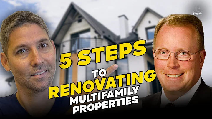 The 5 Steps to Renovating Multifamily Properties W...