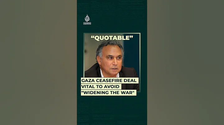 Gaza ceasefire deal vital to avoid ‘widening the war’ | Quotable