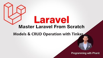 Master Laravel from Scratch #13 - Models & CRUD Operation with Tinker