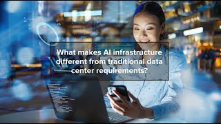 What makes AI infrastructure different from traditional data center requirements