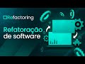 [ Programação ] Refatoração de Software