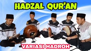 HADZAL QUR'AN || VARIASI HADROH