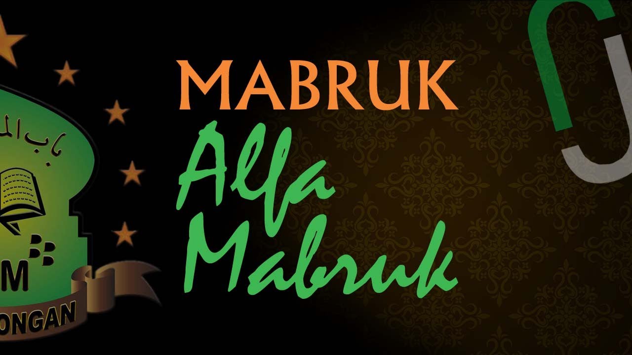 Mabruk Alfa Mabruk (Babul Musthofa) • IPNU IPPNU Brebes (PAC