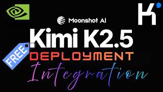 How to Deploy & Run Kimi 2.5  for Free (Full Setup)