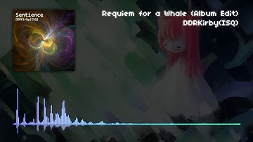 DDRKirby(ISQ) - Requiem for a Whale (Album Edit)