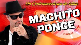 MACHITO PONCE, del JARRÓN DE COPPOLA a sonar en TODAS las FIESTAS BIZARRAS | #MegaHits 005