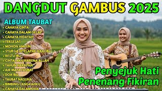 DANGDUT GAMBUS ENAK DIDENGAR - DANGDUT LAWAS 80 90AN RELIGI CAHAYA CINTA