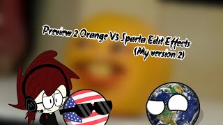 Preview 2 Orange V3 Sparta Edit Effects My Version 2