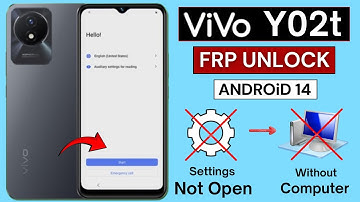 Vivo Y02t Frp Bypass Android 14 | Settings Not Open - 2025 | Vivo (V2254) Frp Unlock Without Pc