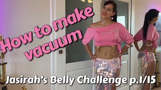 Stomach Vacuum - Jasirah Belly Challenge - Part 1/15