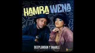 Deep London & Boohle   Hamba Wena