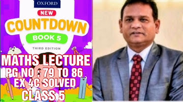 COUNTDOWN BOOK 5, CLASS 5, PG NO : 79 TO 86, EX 4C SOLVED, UPTO QUESTION NO : 10,(CAL PAK).