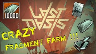 last oasis how to get thousands of fragments using GLASS!!!