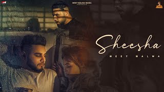 Sheesha | Meet Malwa | Karry | WYK | AME Digital | New Punjabi Song 2023