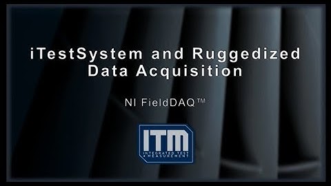 iTestSystem with NI FieldDAQ