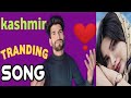 Kashmiri tranding song ll hited by saie londa subscribe now on youtube channel  ll