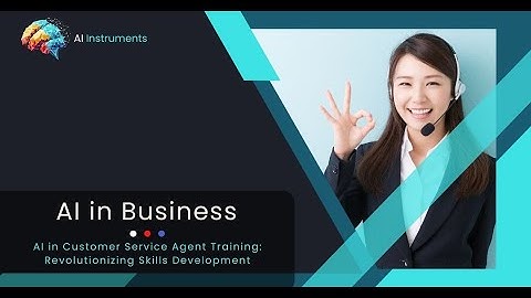 AI in Customer Service Agent Training  Revolutionizing Skills Development