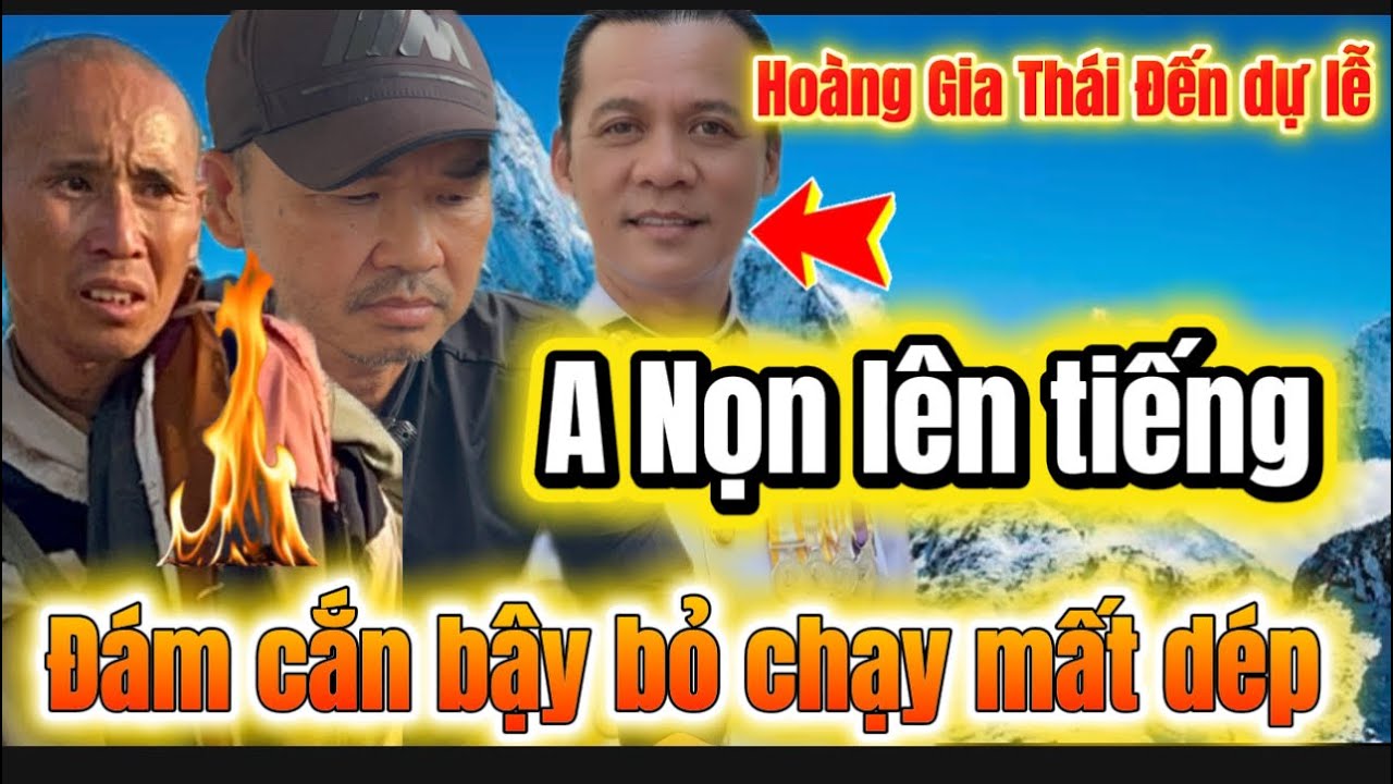 Hoàng Gia THái Đến dự lễ. A Nọn lên tiếng đám cắn bậy chạy mất dép#lamchadep 