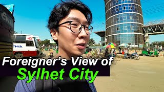 Is Sylhet attractive place for foreigners? 🇧🇩#6