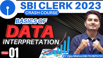 Data Interpretation - Class 01| SBI Clerk Crash Course DI | VIJAY MISHRA